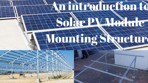 An introduction to solar pv module mounting structure