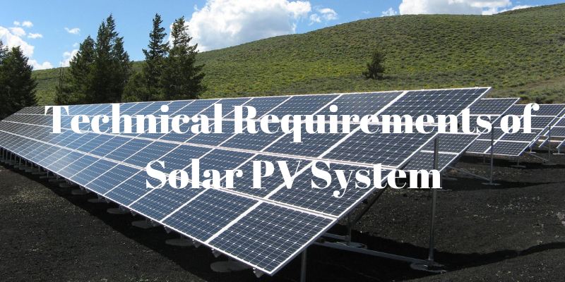 Technical Requirements of Solar PV System